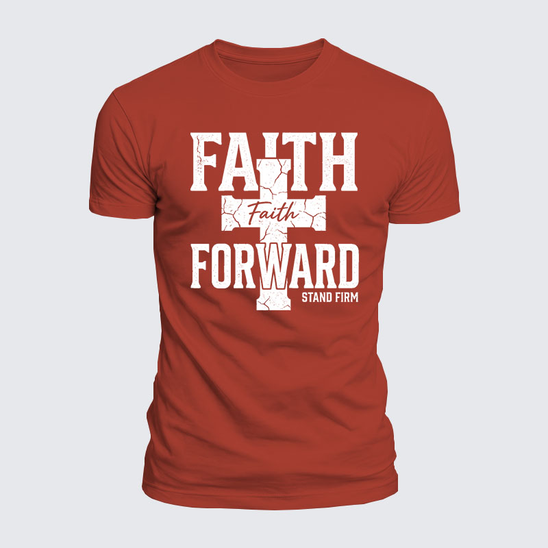 Faith Forward Stand Firm Jesus God Christian  – Luxe Mercerized Interlock Cotton Tee