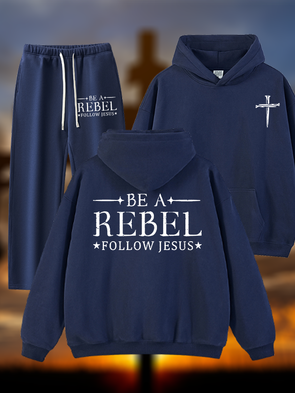 Be A Rebel Follow Jesus Jesus God Christian Plush Fleece-Lined Hoodie Set