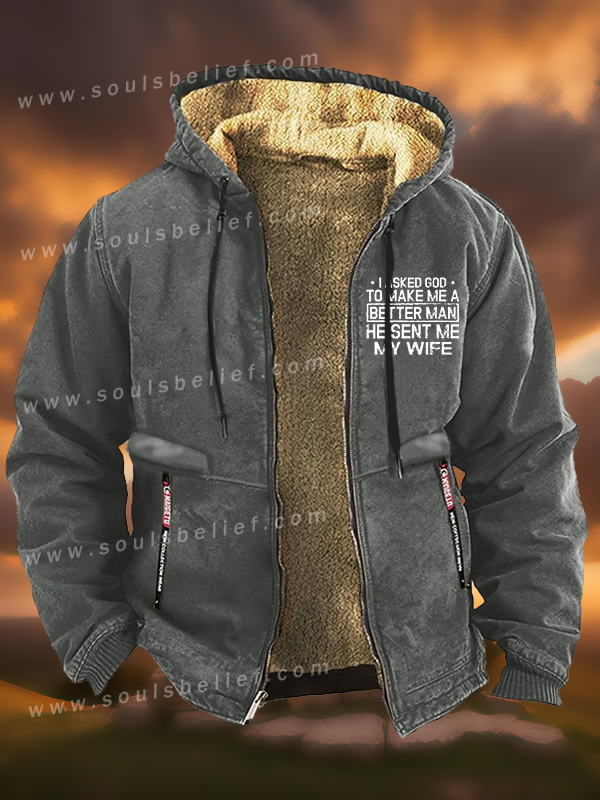 I Asked God To Make Me A Better Man He Sent Me My Wife Jesus God Christian Zipper Hooded Jacket