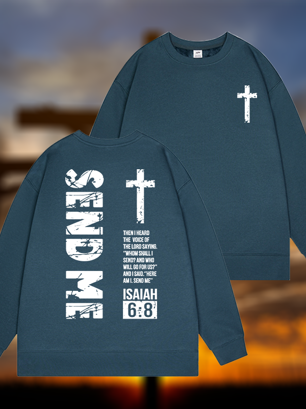 Send Me Isaiah 6:8 Jesus God Christian Sweatshirt