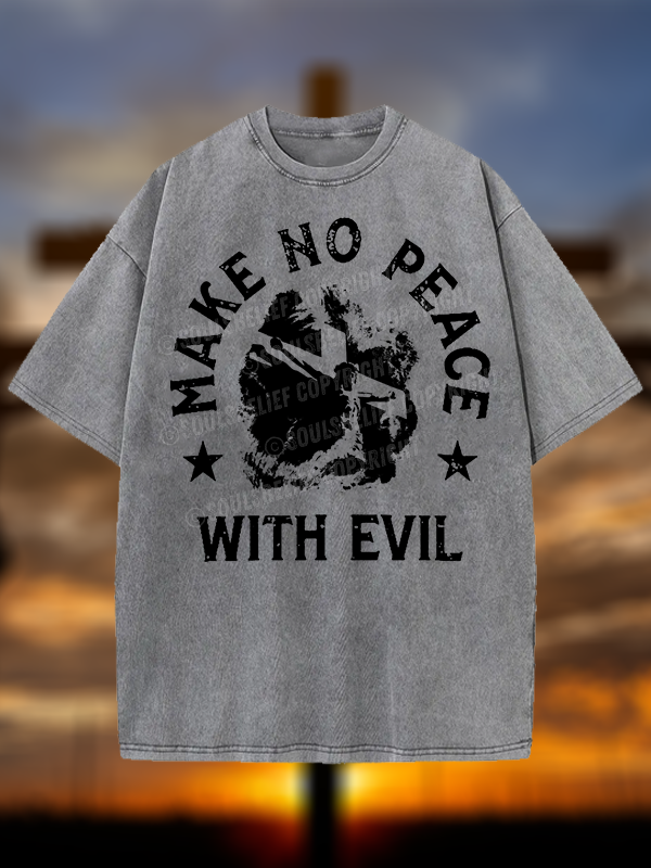 Make No Peace With Evil Jesus God Christian Washed T-Shirt