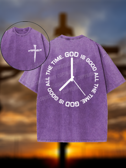 God Is Good All The Time Clock Jesus God Christian Washed T-Shirt