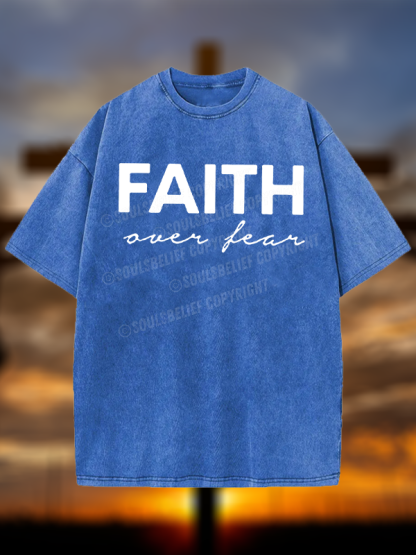 Faith over Fear  Jesus God Christian Washed T-Shirt