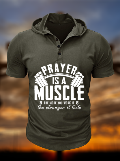 Prayer Is A Muscle Cross Christian Hooded Henley T Shirt