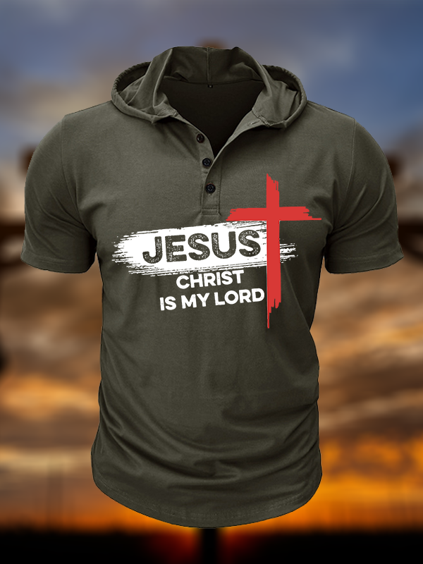Jesus Christ Is My Lord Christian Hooded Henley T Shirt