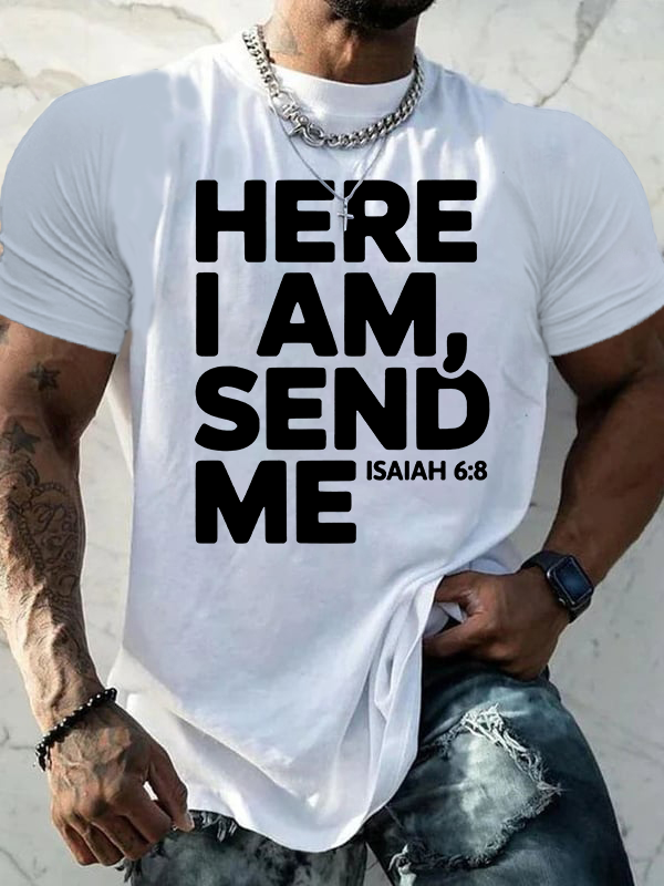 Here I Am Send Me Isaiah 6:8  Jesus God Christian Cotton T-Shirt