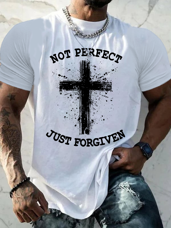 Not Perfect Just Foregiven Jesus God Christian Cotton T-Shirt