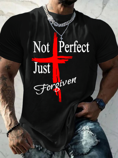 Not Perfect Just Foregiven Jesus God Christian Cotton T-Shirt