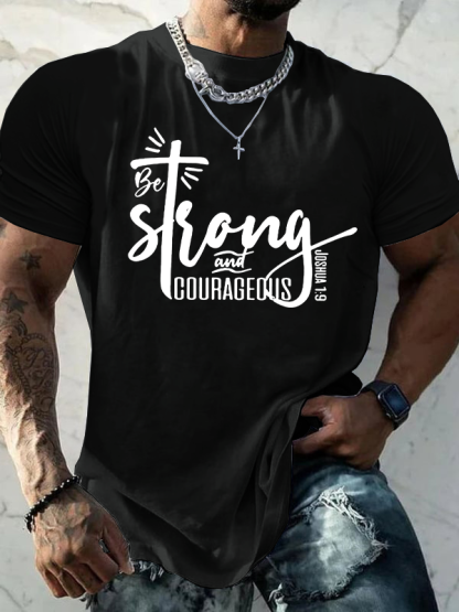 Strong And Cougrageous Cross Jesus God Christian Cotton T-Shirt