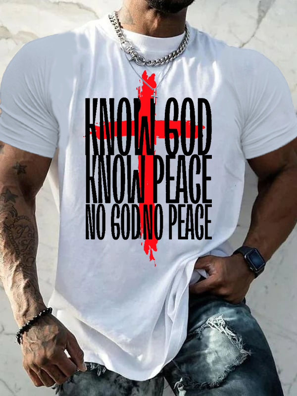 Know God Know Peace No God No Peace Jesus God Christian Cotton T-Shirt