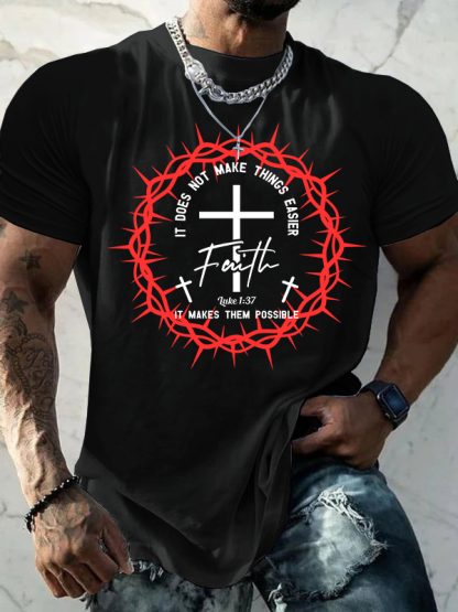 It Does Not Make Things Easier It Makes Them Possible Luke 1:37 Jesus God Christian Cotton T-Shirt