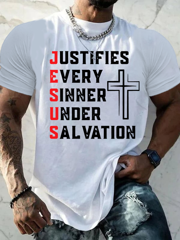 Justifies Every Sinner Under Salvation Jesus God Christian Cotton T-Shirt