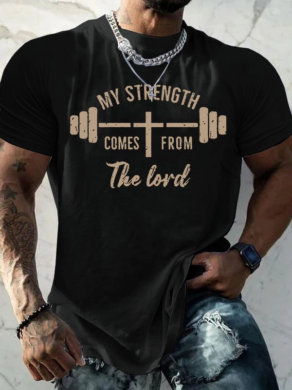 My Strength Comes from The Lord Jesus God Christian Cotton T-Shirt