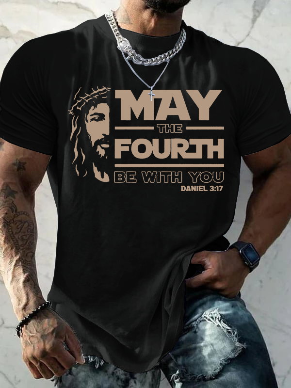 May The Fourth Be With You Jesus God Christian Cotton T-Shirt