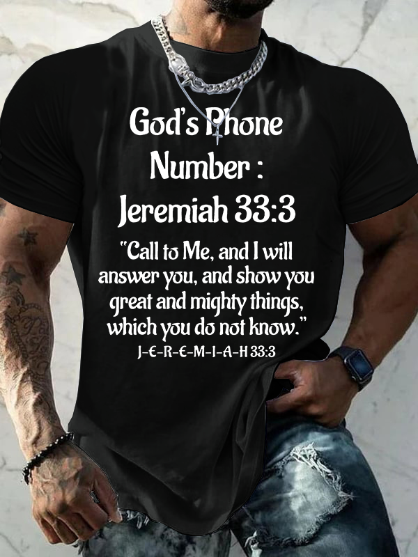 God's Phone Number Jeremiah 33:3 Call To Me  Jesus God Christian Cotton T-Shirt