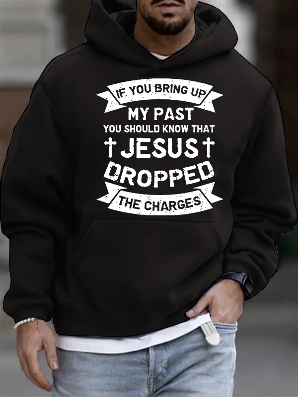 Jesus Dropped The Charges Christian Cotton Hoodie