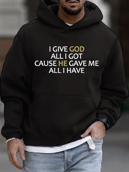 I Give God All I Got  Christian Cotton Hoodie