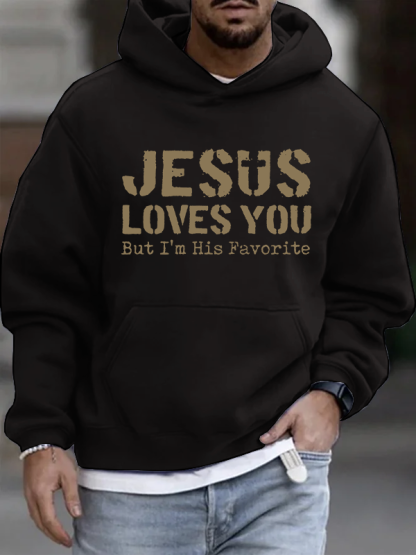 Jesus Loves You, But I'm His Favorite Christian Cotton Hoodie