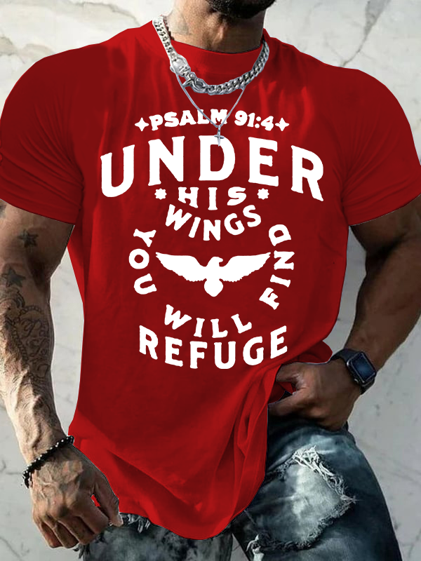 Under His Wings You Will Find Refuge Psalm 91 ：4 Jesus God Christian Cotton T-Shirt