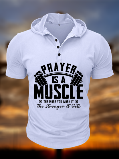 Prayer Is A Muscle Cross Christian Hooded Henley T Shirt
