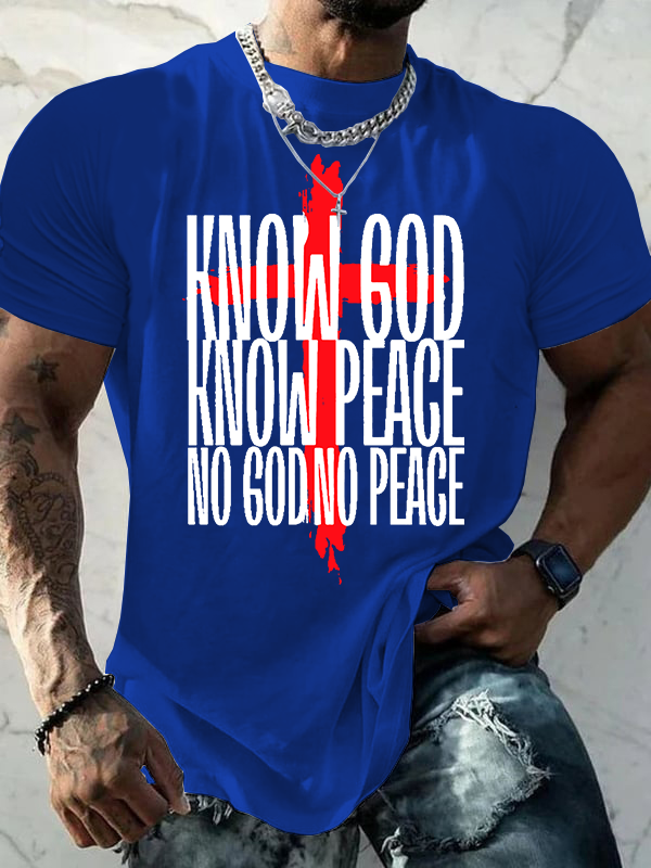 Know God Know Peace No God No Peace Jesus God Christian Cotton T-Shirt