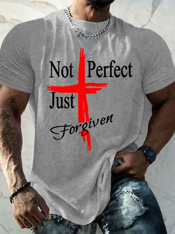 Not Perfect Just Foregiven Jesus God Christian Cotton T-Shirt