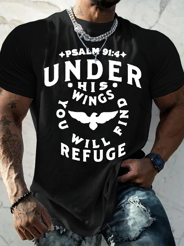 Under His Wings You Will Find Refuge Psalm 91 ：4 Jesus God Christian Cotton T-Shirt