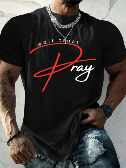 Pray Wait Trust Jesus God Christian Cotton T-Shirt