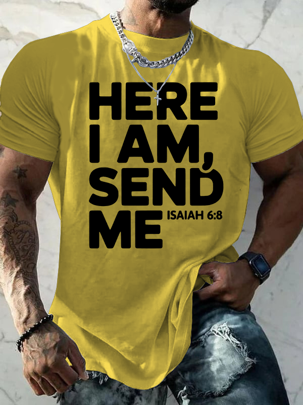 Here I Am Send Me Isaiah 6:8  Jesus God Christian Cotton T-Shirt