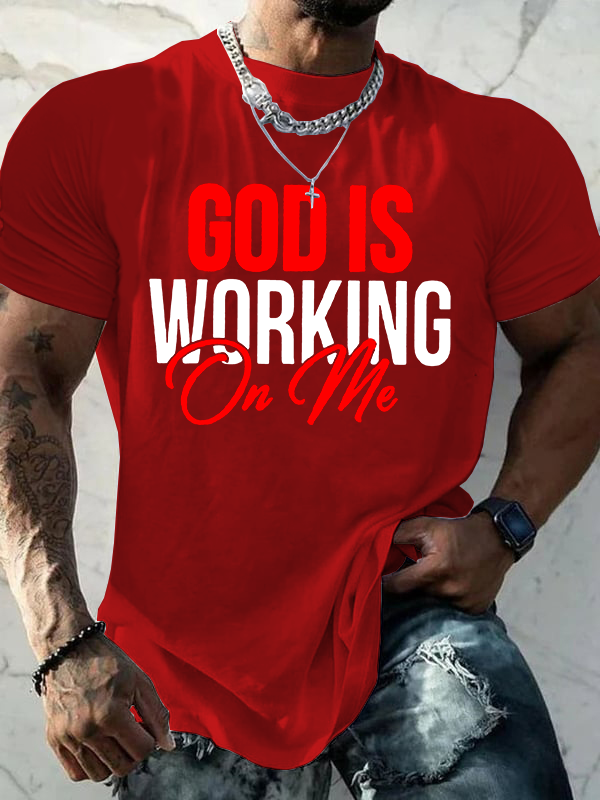 God Is Working On Me Jesus God Christian Cotton T-Shirt