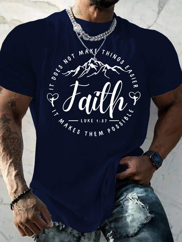 It Does Not Make Things Easier It Makes Them Possible Luke 1:37 Jesus God Christian Cotton T-Shirt