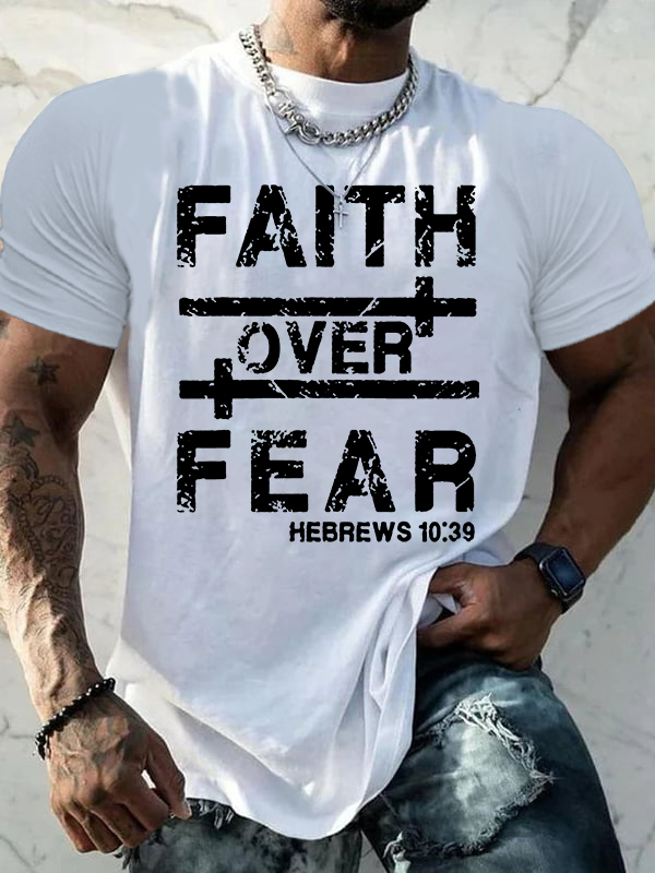 Faith Over Fear  Jesus God Christian Cotton T-Shirt