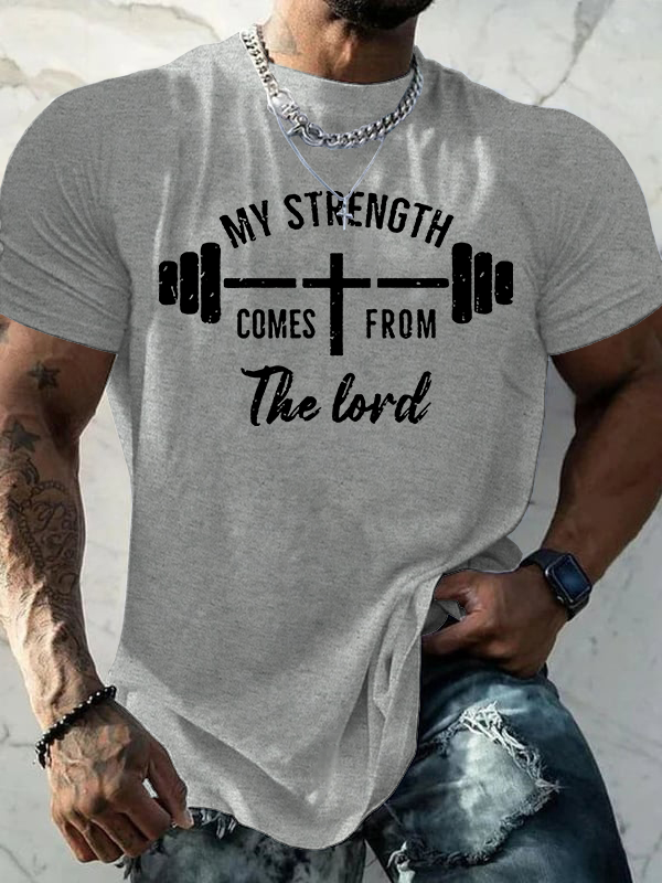 My Strength Comes from The Lord Jesus God Christian Cotton T-Shirt