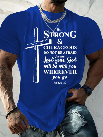 Cross Be strong and courageous sign Joshua 1:9 Jesus God Christian Cotton T-Shirt