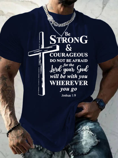 Cross Be strong and courageous sign Joshua 1:9 Jesus God Christian Cotton T-Shirt