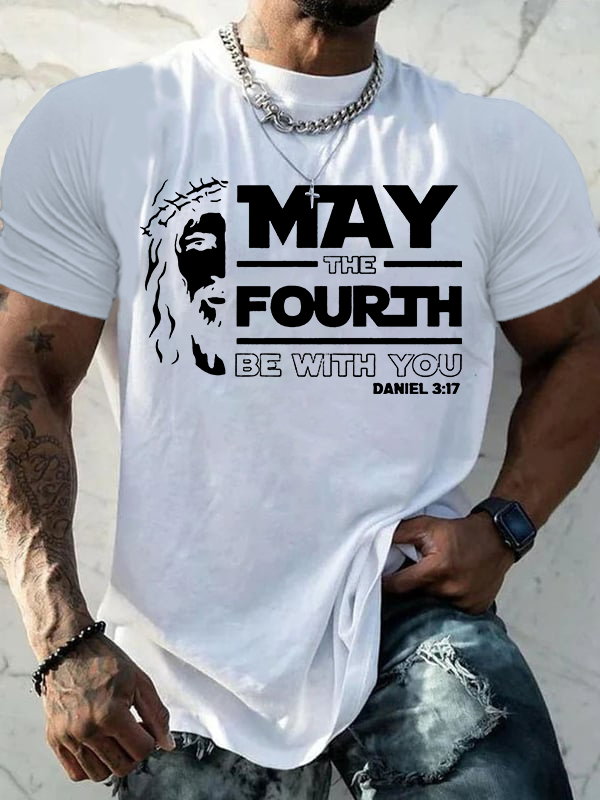 May The Fourth Be With You Jesus God Christian Cotton T-Shirt
