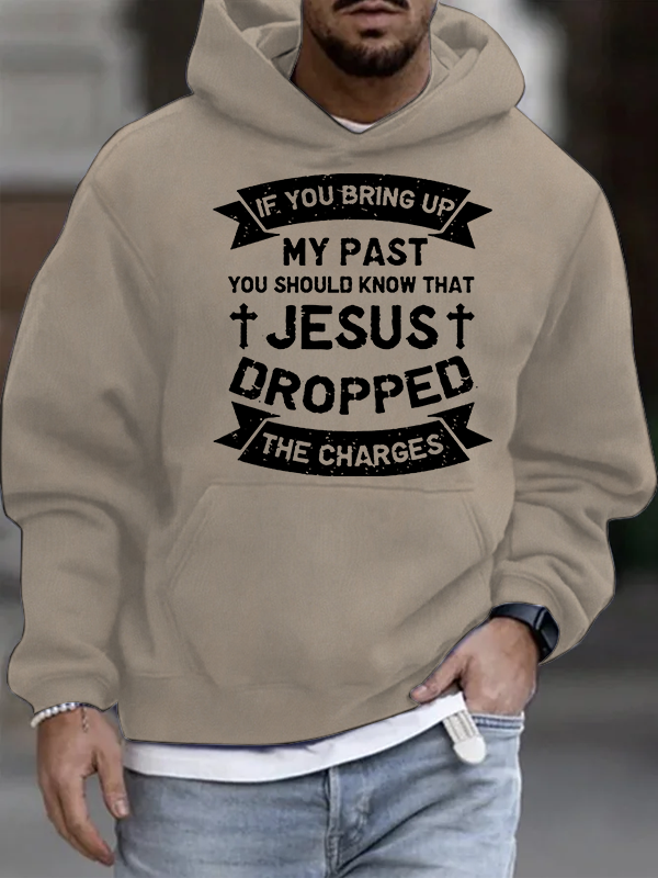 Jesus Dropped The Charges Christian Cotton Hoodie