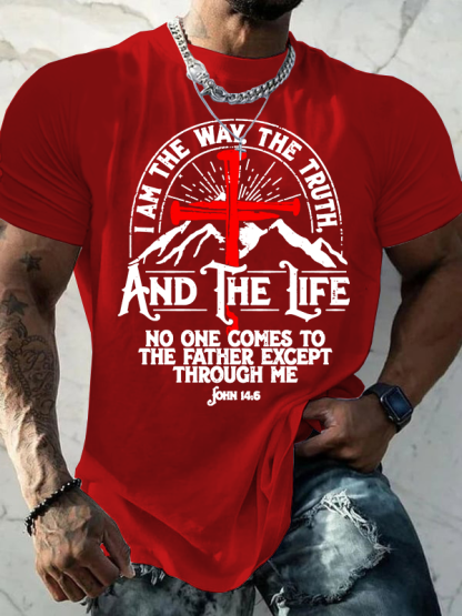 I am the Way, The Truth, And the Life - John 14:6 Jesus God Christian Cotton T-Shirt