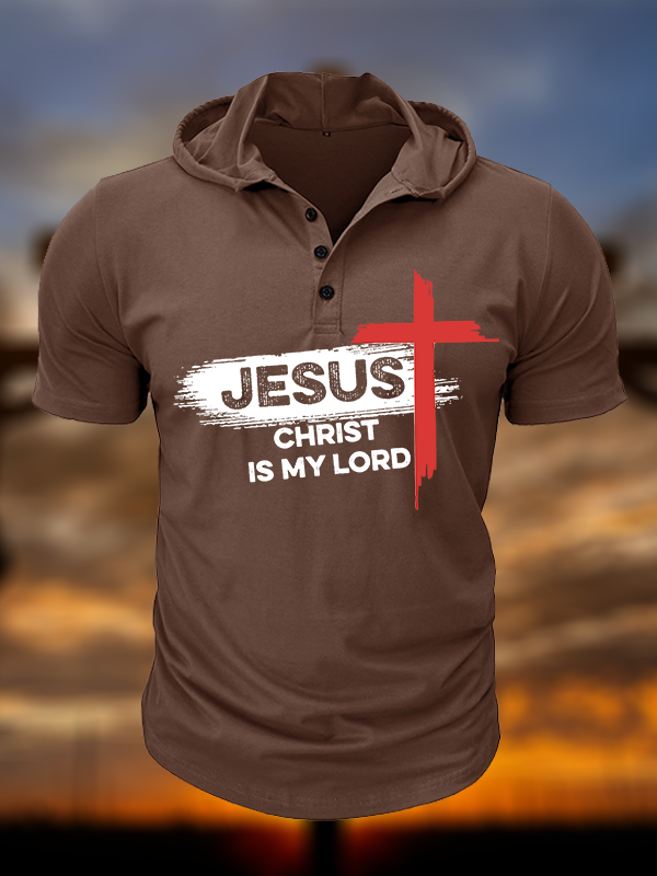 Jesus Christ Is My Lord Christian Hooded Henley T Shirt