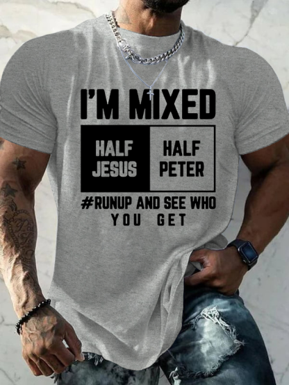 I Am Mixed Half Jesus & Half Peter Jesus God Christian Cotton T-Shirt