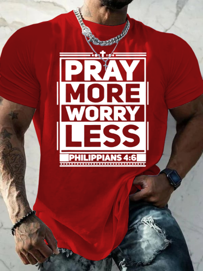 Pray More Worry Less Jesus God Christian Cotton T-Shirt