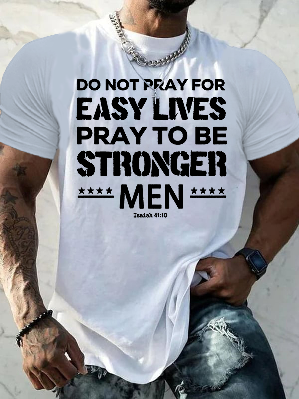 Pray to Be Stronger Men Jesus God Christian Cotton T-Shirt