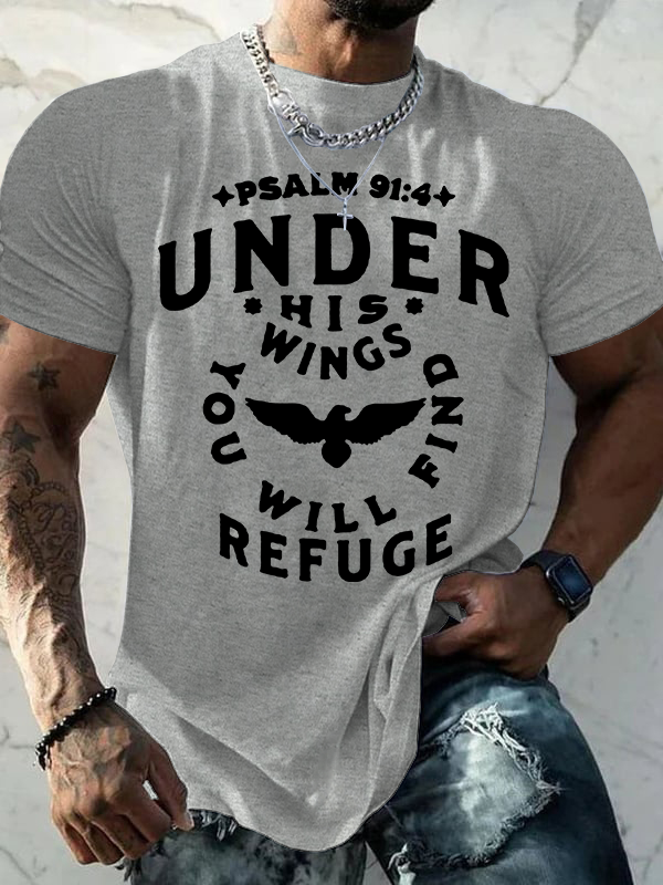 Under His Wings You Will Find Refuge Psalm 91 ：4 Jesus God Christian Cotton T-Shirt
