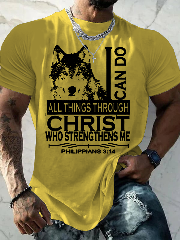 I Can Do All Things Through Christ With A Cool Wolf Jesus God Christian Cotton T-Shirt