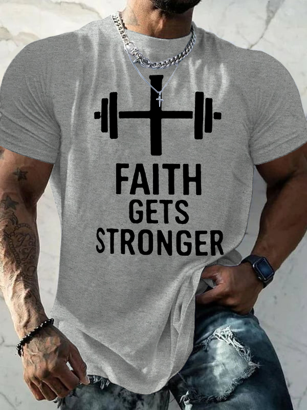 Faith Gets Stronger Jesus God Christian Cotton T-Shirt
