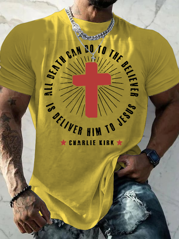 All Death Can Do To The Believer Is Deliver Him To Jesus  Jesus God Christian Cotton T-Shirt