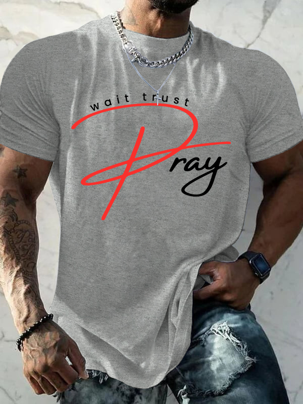 Pray Wait Trust Jesus God Christian Cotton T-Shirt