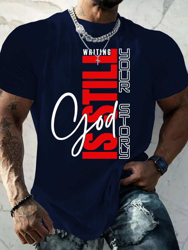 God Is Still Writing Your Story Jesus God Christian Cotton T-Shirt