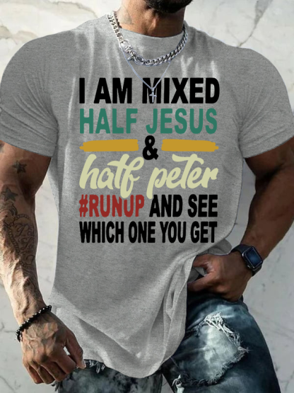 I Am Mixed Half Jesus & Half Peter Jesus God Christian Cotton T-Shirt