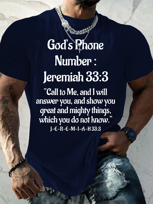 God's Phone Number Jeremiah 33:3 Call To Me  Jesus God Christian Cotton T-Shirt